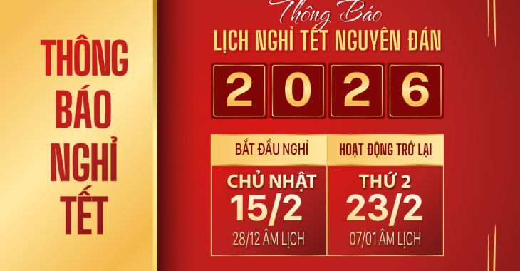 THÔNG BÁO LỊCH NGHỈ TẾT NGUYÊN ĐÁN BÍNH NGỌ 2026 