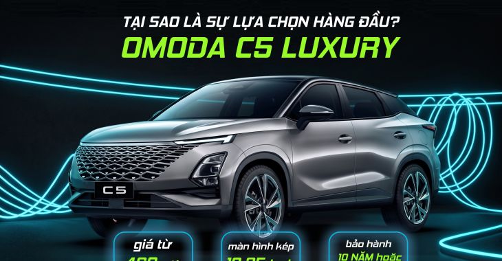 OMODA C5 LUXURY - TẠI SAO LÀ LỰA CHỌN HÀNG ĐẦU?